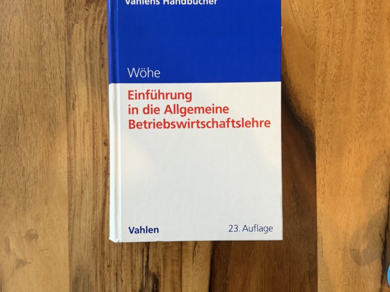 Einführung in die Allgemeine Betriebswirtschaftslehre